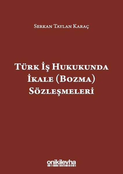 Türk İş Hukukunda İkale Sözleşmeleri.pdf