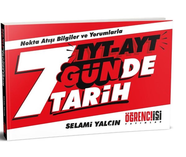 Öğrenci İşi Yayınlar TYT - AYT 7 Günde Tarih.pdf