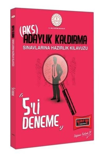 Yargı Yayınları Meb Adaylık Kaldırma (Aks) Sınavlarına Hazırlık Kılavuzu 5Li Deneme.pdf