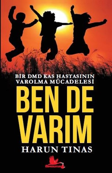 Ben de Varım - Bir DMD Kas Hastasının Varolma Mücadelesi.pdf
