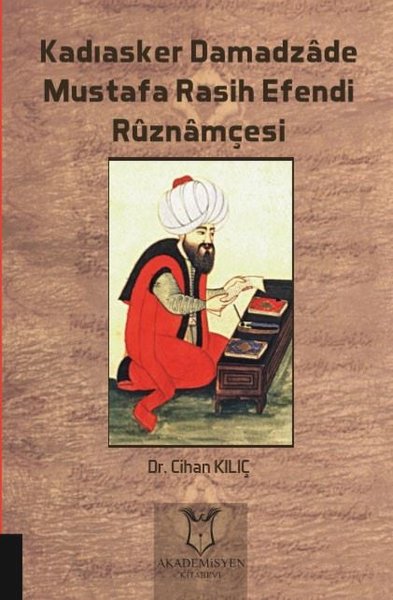 Kadıasker Damadzade Mustafa Rasih Efendi Ruznamçesi.pdf