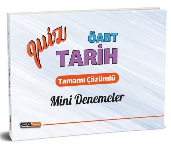 Kariyer Meslek 2020 KPSS ÖABT Quiz Tarih Tamamı Çözümlü Mini Denemeler.pdf