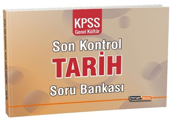 Kariyer Meslek KPSS Genel Kültür Tarih Son Kontrol Soru Bankası.pdf