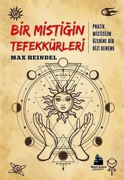 Bir Mistiğin Tefekkürleri - Pratik Mitsisizm Üzerine Bir Dizi Deneme.pdf