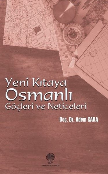 Yeni Kıtaya Osmanlı Göçleri ve Neticeleri.pdf