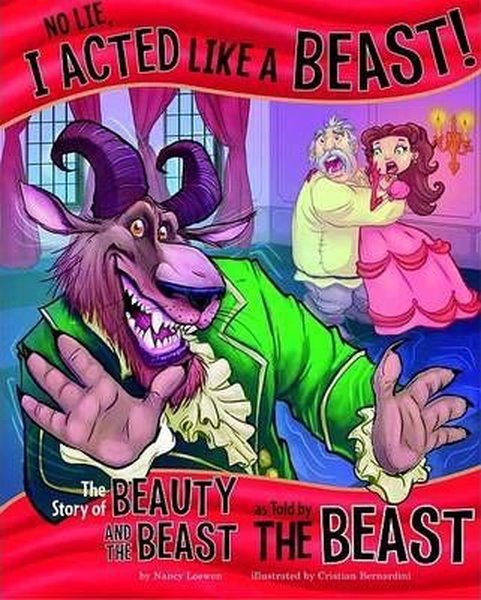 No Lie I acted like a Beast!: The Story of Beauty and the Beast as Told by the Beast (The Other Sid.pdf