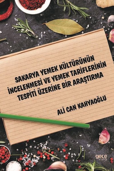 Sakarya Yemek Kültürünün İncelenmesi ve Yemek Tariflerinin Tespiti Üzerine Bir Araştırma.pdf