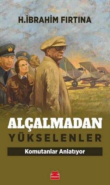Alçalmadan Yükselenler - Komutanlar Anlatıyor.pdf