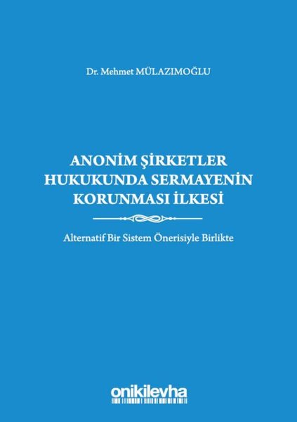 Anonim Şirketler Hukukunda Sermayenin Korunması İlkesi.pdf