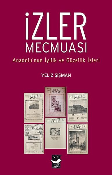 İzler Mecmuası - Anadolunun İyilik ve Güzellik İzleri.pdf