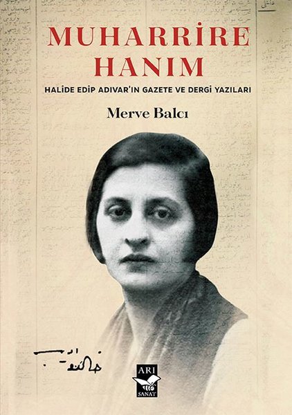 Muharrire Hanım - Halide Edip Adıvarın Gazete ve Dergi Yazıları.pdf