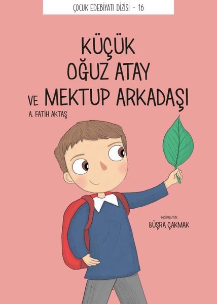 Küçük Oğuz Atay ve Mektup Arkadaşı - Çocuk Edebiyat Dizisi 16.pdf