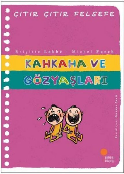 Kahkaha ve Gözyaşları - Çıtır Çıtır Felsefe 32.pdf