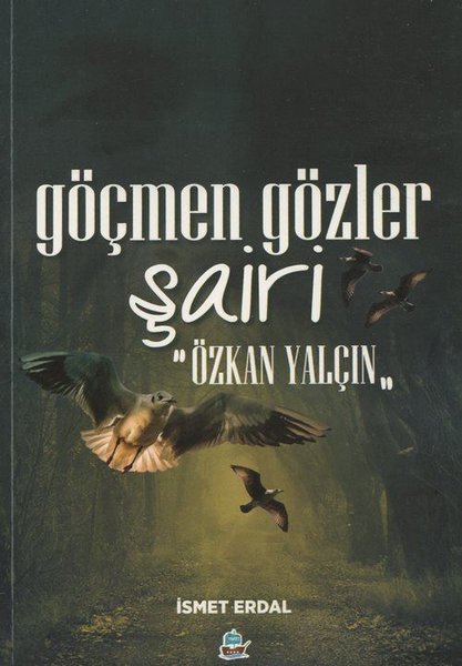 Göçmen Gözler Şairi: Özkan Yalçın.pdf