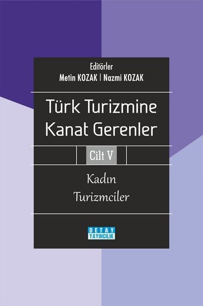 Kadın Turizmciler - Türk Turizmine Kanat Gerenler Cilt 5.pdf