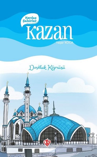 Kardeş Şehirler: Kazan - Dostluk Köprüsü.pdf