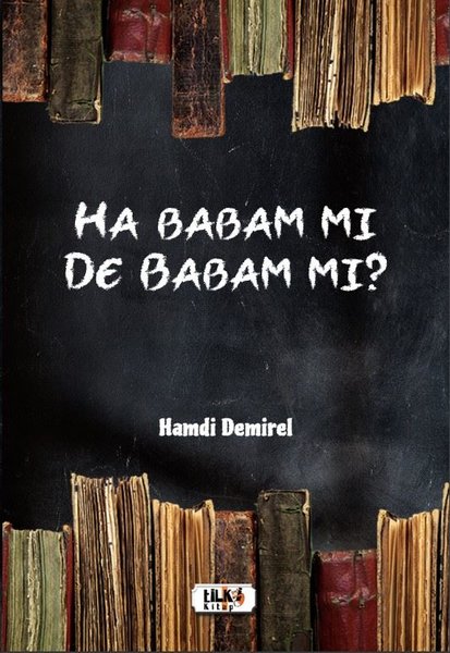 Ha Babam mı De Babam mı?.pdf