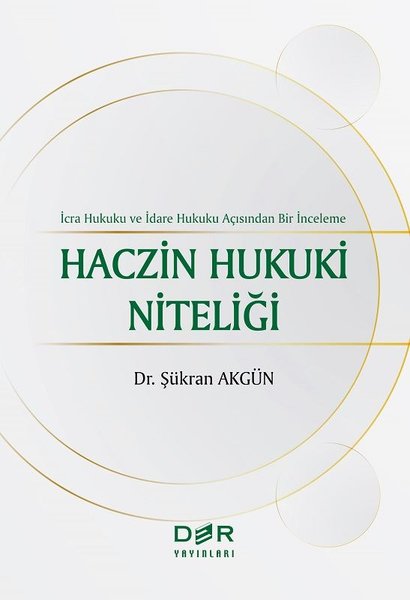 Haczin Hukuki Niteliği - İcra Hukuku ve İdare Hukuku Açısından Bir İnceleme.pdf