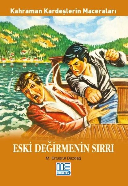 Eski Değirmenin Sırları - Kahraman Kardeşlerin Maceraları.pdf