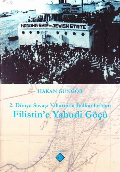 2. Dünya Savaşı Yıllarında Balkanlardan Filistine Yahudi Göçü.pdf