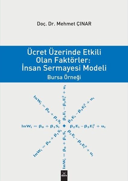 Ücret Üzerinde Etkili Olan Faktörler: İnsan Sermayesi Modeli.pdf