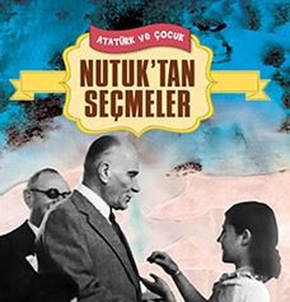 Nutuktan Seçmeler - Atatürk ve Çocuk.pdf