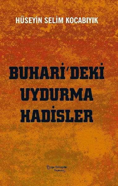 Buharideki Uydurma Hadisler.pdf