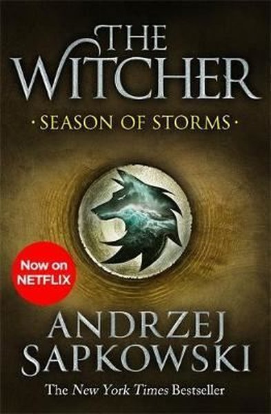 Season of Storms: A Novel of the Witcher Now a major Netflix show.pdf