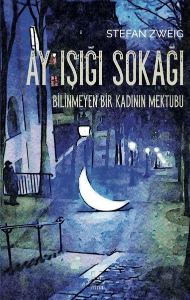 Ay Işığı Sokağı - Bilinmeyen Bir Kadının Mektubu.pdf