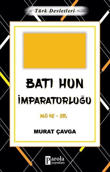 Batı Hun İmparatorluğu - Türk Devletleri 2.pdf
