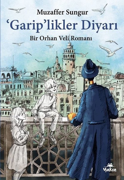 Gariplikler Diyarı - Bir Orhan Veli Romanı.pdf