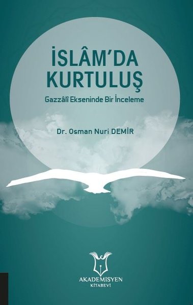 İslamda Kurtuluş - Gazzali Ekseninde Bir İnceleme.pdf