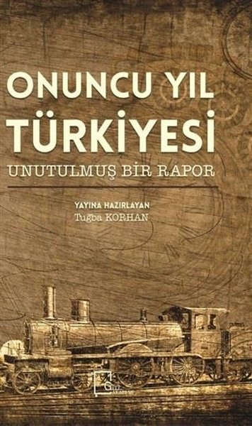 Onuncu Yıl Türkiyesi Unutulmuş Bir Rapor.pdf
