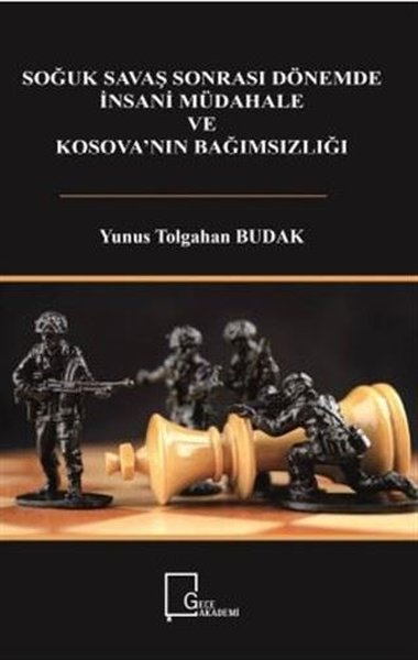 Soğuk Savaş Sonrası Dönemde İnsani Müdahale ve Kosovanın Bağımsızlığı.pdf