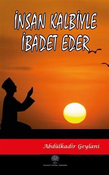 İnsan Kalbiyle İbadet Eder.pdf