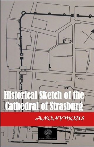 Historical Sketch of the Cathedral of Strasburg.pdf