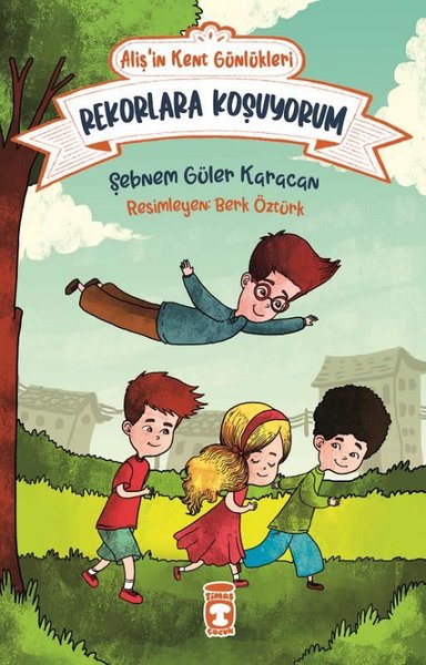 Rekorlara Koşuyorum - Alişin Kent Günlükleri 3.pdf