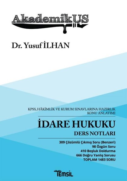 İdare Hukuku Ders Notları - Akademikus.pdf