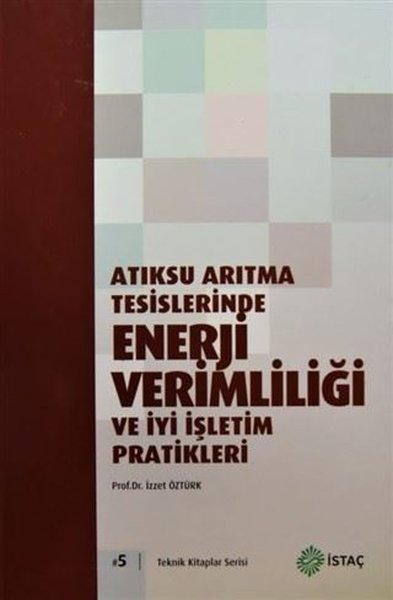 Atıksu Arıtma Tesislerinde Enerji Verimliliği ve İyi İşletim Pratikleri.pdf