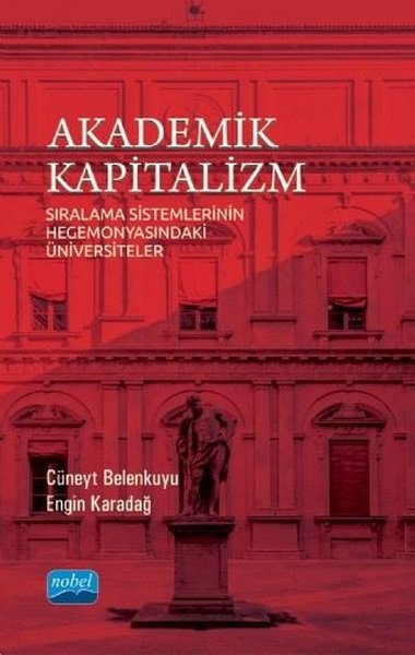Akademik Kapitalizm - Sıralama Sistemlerinin Hegemonyasındaki Üniversiteler.pdf