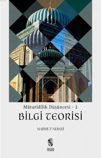 Bilgi Teorisi - Maturidilik Düşüncesi 1.pdf