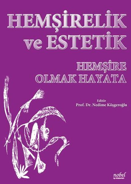 Hemşirelik ve Estetik - Hemşire Olmak Hayata.pdf