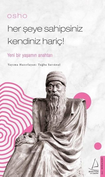 Osho - Her Şeye Sahipsiniz Kendiniz Hariç!.pdf