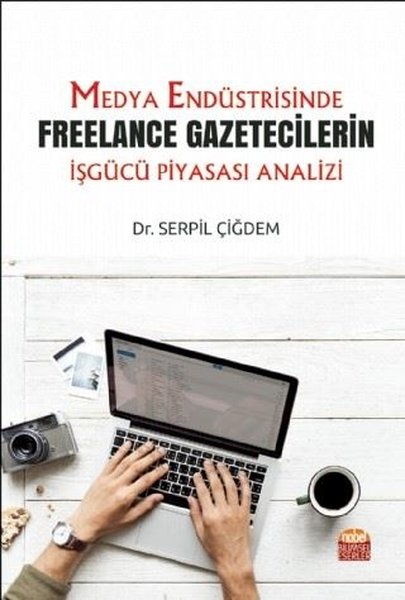 Medya Endüstrisinde Freelance Gazetecilerin İşgücü Piyasası Analizi.pdf
