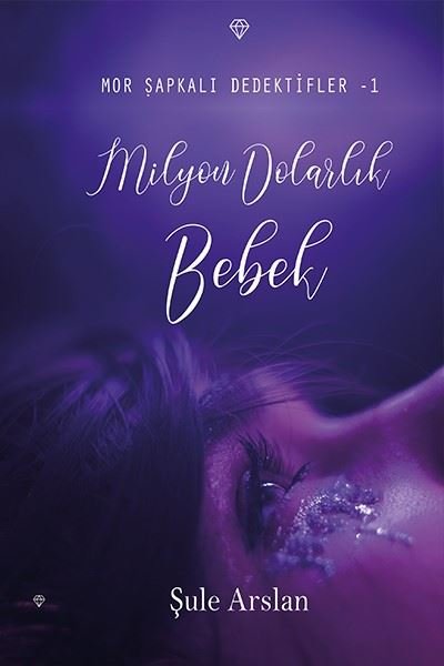 Milyon Dolarlık Bebek - Mor Şapkalı Dedektifler 1.pdf