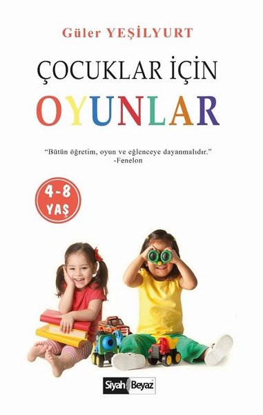 Çocuklar İçin Oyunlar 4 - 8 Yaş.pdf