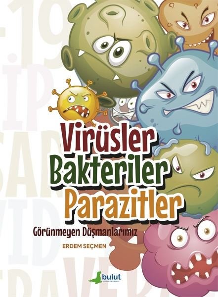 Virüsler Bakteriler Parazitler - Görünmeyen Düşmanlarımız.pdf