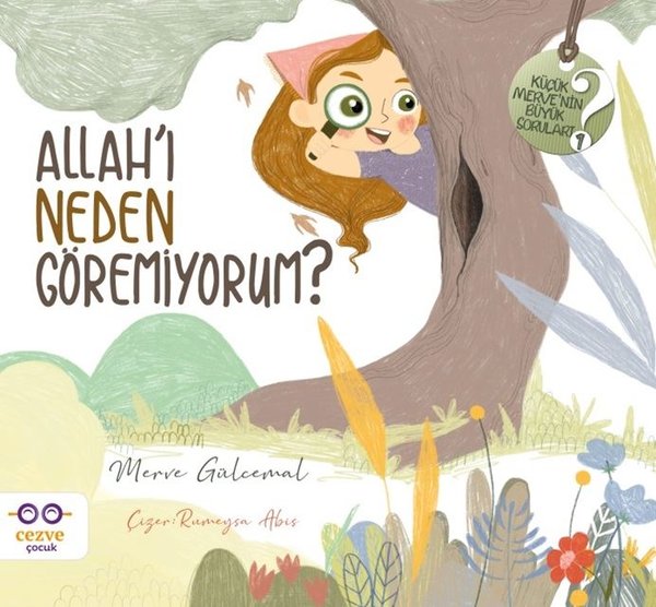 Allahı Neden Göremiyorum? - Küçük Mervenin Büyük Soruları - 1.pdf