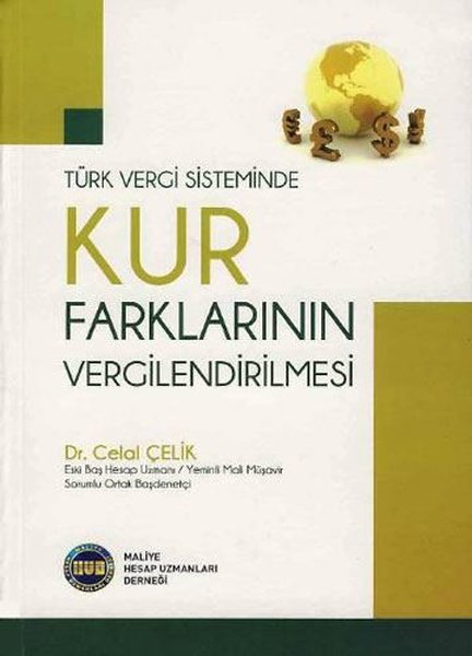 Türk Vergi Sisteminde Kur Farklarının Vergilendirilmesi.pdf