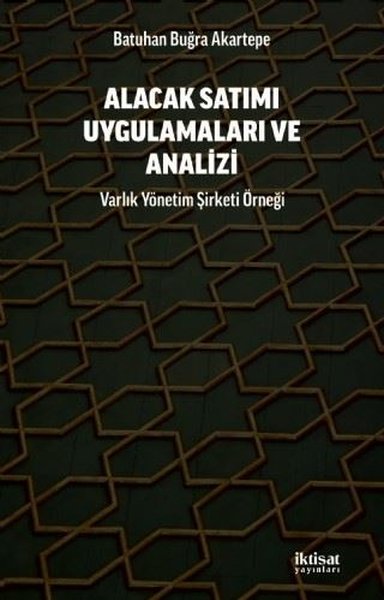 Alacak Satımı Uygulamaları ve Analizi - Varlık Yonetim Şirketi Örneği.pdf